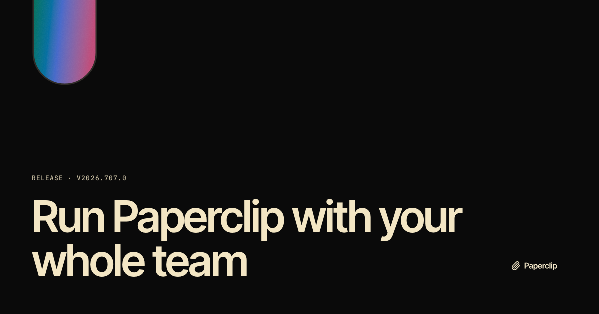 Run Paperclip with your whole team